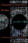Changing Patterns of Human Behavior: An Introduction to The Structural Pattern Reframing By Jan Dyba Cover Image