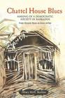 Chattel House Blues: Making of a Democratic Society in Barbados - From Clement Payne to Owen Arthur Cover Image