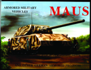 Maus: And Other German Armored Projects Cover Image