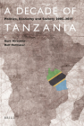 A Decade of Tanzania: Politics, Economy and Society 2005-2017 By Hirschler, Hofmeier Cover Image