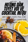 HƯỚng DẪn TuyỆt VỜi VỀ Cocktail RƯỢu Cover Image