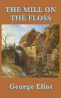 The Mill on the Floss By George Eliot Cover Image