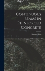 Continuous Beams in Reinforced Concrete By Burnard Geen Cover Image