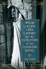 Wilkie Collins, Vera Caspary and the Evolution of the Casebook Novel Cover Image