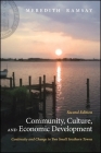 Community, Culture, and Economic Development: Continuity and Change in Two Small Southern Towns By Meredith Ramsay, Kirkland J. Hall (Foreword by) Cover Image