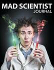 Mad Scientist Journal By Speedy Publishing LLC Cover Image
