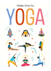Make Time for Yoga By Dawattie Basdeo, Breathe (Editor), Teen Breathe (Editor) Cover Image