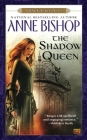 The Shadow Queen (Black Jewels #6) By Anne Bishop Cover Image