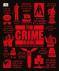 The Crime Book: Big Ideas Simply Explained (DK Big Ideas) By DK, Peter James (Foreword by) Cover Image