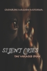 Silent Cries: The Violated Speak Cover Image
