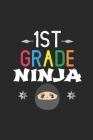1st Grade Ninja: 1st Grade Primary Composition Notebook, Back To School Supplies, Handwriting Practice Paper, Class Workbook For Boys By Light and Dark Publishing Cover Image