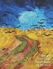 Vincent Van Gogh Planificateur de 90 Jours: Champ de Blé Aux Corbeaux - Agenda de 3 Mois Avec Calendrier 2019 - Planificateur Quotidien - 13 Semaines Cover Image