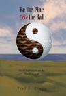 Be the Pine, Be the Ball: Haiku Reflections on the World of Golf Cover Image