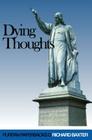 Dying Thoughts (Revised) (Puritan Paperbacks) By Richard Baxter Cover Image