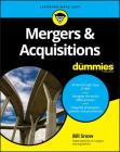 Mergers & Acquisitions for Dummies By Bill Snow Cover Image