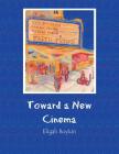 Toward a New Cinema By Eligah Boykin Cover Image