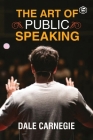The Art Of Public Speaking By Dale Carnegie Cover Image