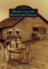 Maine and the Nanticoke Valley (Images of America) By Susan H. Lisk Cover Image