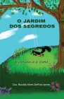 O Jardim DOS Segredos: Esperança e Cura By Rosilda Alves Depina James Cover Image