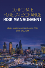 Corporate Foreign Exchange Risk Management By Lars Oxelheim, Alf Alviniussen, Hakan Jankensgard Cover Image