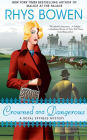 Crowned and Dangerous (Royal Spyness #10) Cover Image