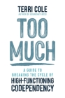 High Functioning Codependency By Terri Cole, MSW, LCSW Cover Image