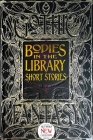 Bodies in the Library Short Stories (Gothic Fantasy) Cover Image