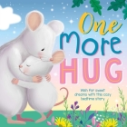 One More Hug: Wish for Sweet Dreams with This Cozy Bedtime Story By IglooBooks, Suzanne Khushi (Illustrator) Cover Image