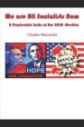 We Are All Socialists Now: A Deplorable looks at the 2020 Election Cover Image