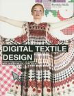Digital Textile Design: Portfolio Skills By Melanie Bowles, Ceri Isaac Cover Image