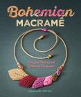 Bohemian Macramé: Unique Macramé Jewelry Projects Cover Image