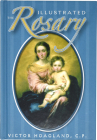 The Illustrated Rosary (Catholic Classics) By Victor Hoagland Cover Image