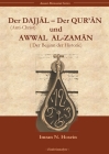 Der Dajjal, der Quran und Awwal al zaman: Der Anti-Christ, der Quran und der Beginn der Historie By Imran N. Hosein Cover Image