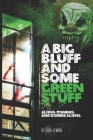 A Big Bluff And Some Green Stuff Cover Image