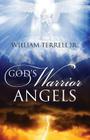 God's Warrior Angels By Jr. Terrell, William Cover Image