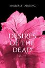 Desires of the Dead (Body Finder #2) By Kimberly Derting Cover Image