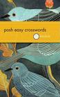 Posh Easy Crosswords: 75 Puzzles By The Puzzle Society Cover Image
