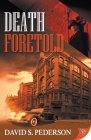 Death Foretold By David S. Pederson Cover Image