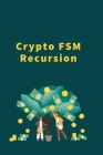 Crypto FSM Recursion Cover Image