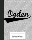 Calligraphy Paper: OGDEN Notebook By Weezag Cover Image