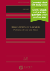 Regulation of Lawyers: Problems of Law and Ethics [Connected eBook with Study Center] (Aspen Casebook) Cover Image