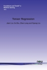 Tensor Regression (Foundations and Trends(r) in Machine Learning) Cover Image