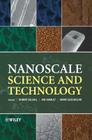 Nanoscale Science and Technology By Robert Kelsall (Editor), Ian W. Hamley (Editor), Mark Geoghegan (Editor) Cover Image
