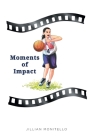 Moments of Impact Cover Image