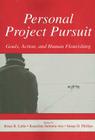 Personal Project Pursuit Goals, Action, and Human Flourishing: Goals, Action, and Human Flourishing Cover Image