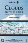Clouds Above the Hill: A Historical Novel of the Russo-Japanese War, Volume 1 Cover Image