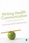Writing Health Communication: An Evidence-Based Guide Cover Image
