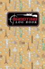 Shooting Log Book: Shooting Log Book For Snipers, Hunters and Weekend Gun Lovers, Shot Recording with Target Diagrams, Cute World Landmar By Moito Publishing Cover Image