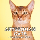 Abyssinian Cats: 2021 Wall Calendar, Cute Gift Idea For Abyssinian Lovers Or Owners Men And Women By Innocent Afternoon Press Cover Image