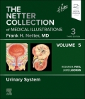 The Netter Collection of Medical Illustrations: Urinary System, Volume 5: Volume 5 (Netter Green Book Collection #5) Cover Image